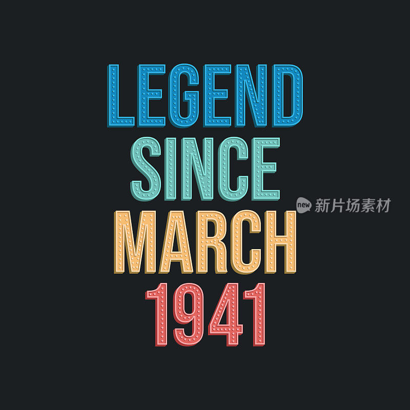 Legend since March 1941 - retro vintage birthday typography design for Tshirt